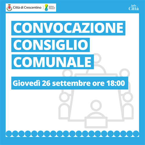 Convocazione del Consiglio comunale di Crescentino in sessione straordinaria e pubblica.
